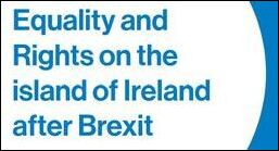 Equality and rights on the island of Ireland after Brexit
